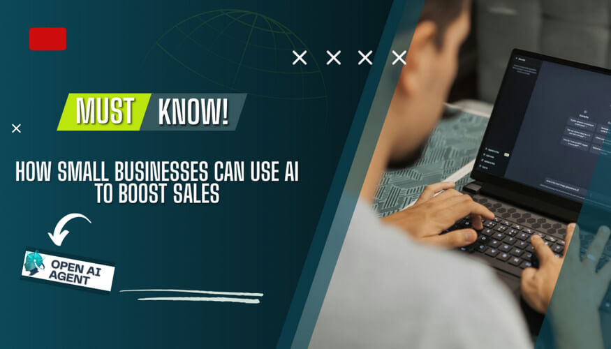 How Small Businesses Can Use AI to Boost Sales in 2025